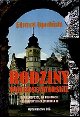 Okładka: E. Opaliński - Rodziny wielkosenatorskie w Wielkopolsce na Kujawach........