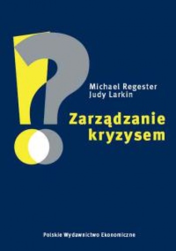 Okładka: Michael Regester - Zarządzanie kryzysem
