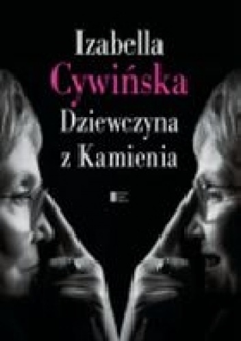 Okładka: Izabella Cywińska - Dziewczyna z Kamienia