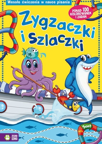 Okładka:  praca zbiorowa - Zygzaczki i szlaczki. Wesołe Ćwiczenia w Nauce Pisania