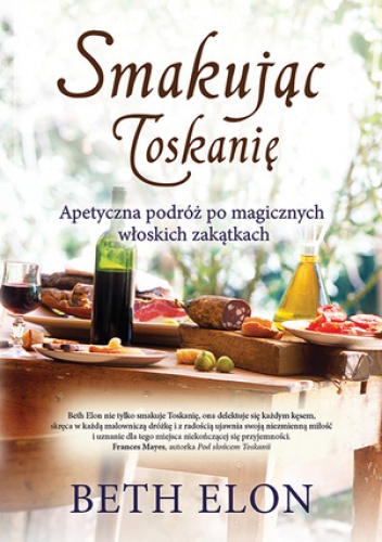 Okładka: Beth Elon - Smakując Toskanię