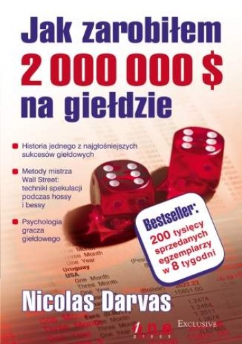 Okładka: Nicolas Darvas - Jak zarobiłem 2 000 000 $ na giełdzie