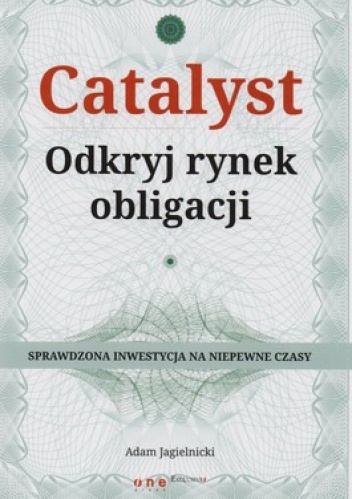 Okładka: Adam Jagielnicki - Catalyst. Odkryj rynek obligacji