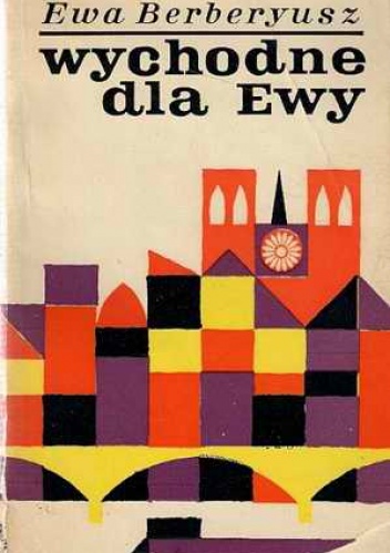 Okładka: Ewa Berberyusz - Wychodne dla Ewy