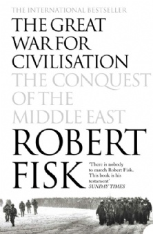 Okładka: Robert Fisk - The Great War fot Civilisation