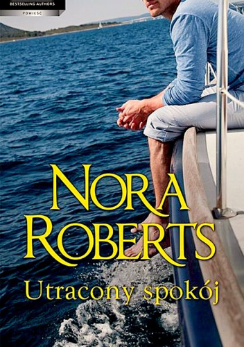 Okładka: Nora Roberts - Utracony spokój