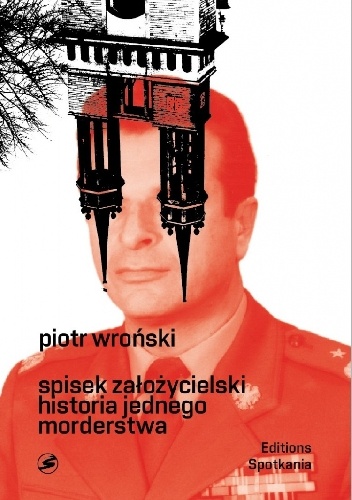 Okładka: Piotr Wroński - Spisek założycielski. Historia jednego morderstwa