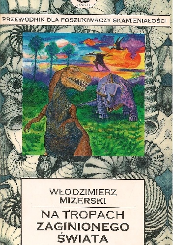 Okładka: Włodzimierz Mizerski - Na tropach zaginionego świata