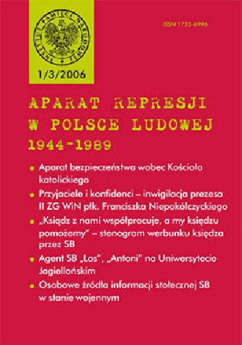 Okładka:  praca zbiorowa - Aparat represji w Polsce Ludowej 1944-1989 nr (3) 1/2006