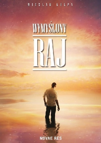 Okładka: Wiesław Kulpa - Wymyślony raj