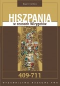 Okładka: Roger Collins - Hiszpania w czasach Wizygotów. 409-711