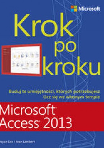 Okładka: Cox Joyce - Microsoft Access 2013. Krok po kroku