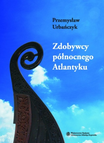 Okładka: Przemysław Urbańczyk - Zdobywcy północnego Atlantyku