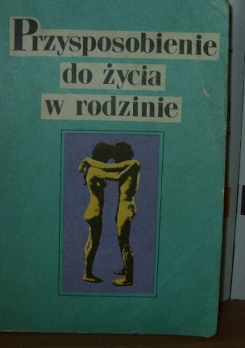 Okładka: Wiesław Sokoluk - Przyspobienie do życia w rodzinie