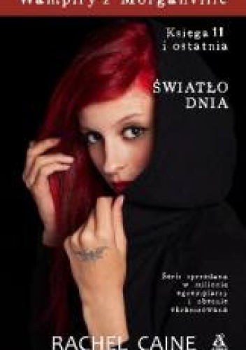 Okładka: Rachel Caine - Wampiry z Morganville. Księga 11: Światło dnia