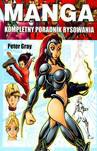 Okładka: Peter Gray - Manga Kompletny Poradnik Rysowania