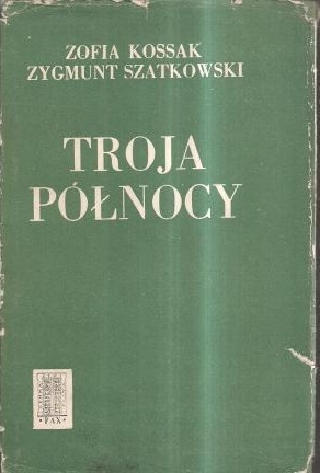 Okładka: Zofia Kossak-Szczucka - Troja Północy