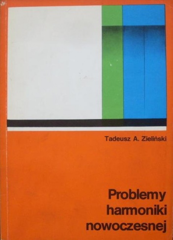 Okładka: Tadeusz A. Zieliński - Problemy harmoniki nowoczesnej