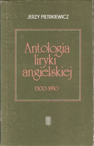 Okładka: Jerzy Pietrkiewicz - Antologia liryki angielskiej 1300-1950