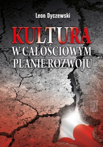 Okładka: Leon Dyczewski - Kultura w całościowym planie rozwoju