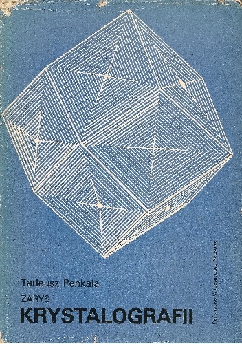 Okładka: Tadeusz Penkala - Zarys krystalografii