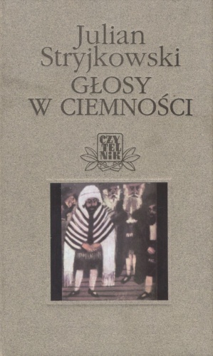 Okładka: Julian Stryjkowski - Głosy w ciemności