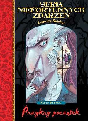 Okładka: Lemony Snicket - Przykry początek