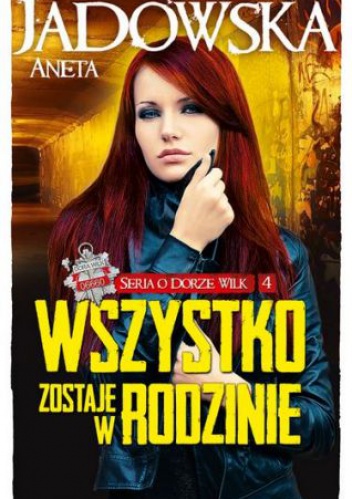 Okładka: Aneta Jadowska - Wszystko zostaje w rodzinie