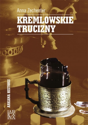 Okładka: Anna Zechenter - Kremlowskie trucizny