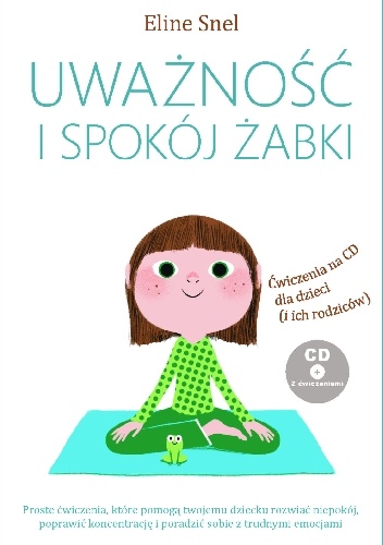 Okładka: Eline Snel - Uważność i spokój żabki