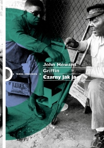 Okładka: John Howard Griffin - Czarny jak ja