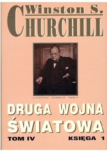 Okładka: Winston Churchill - Druga Wojna Światowa. Tom IV. Księga 1