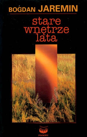 Okładka: Bogdan Jaremin - Stare wnętrze lata