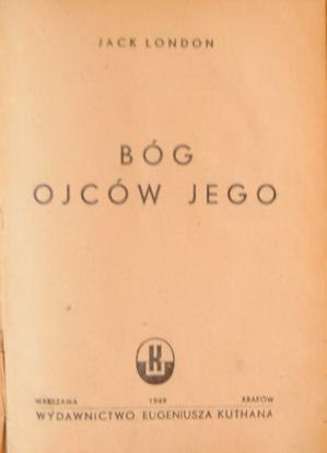 Okładka: Jack London - Bóg ojców jego