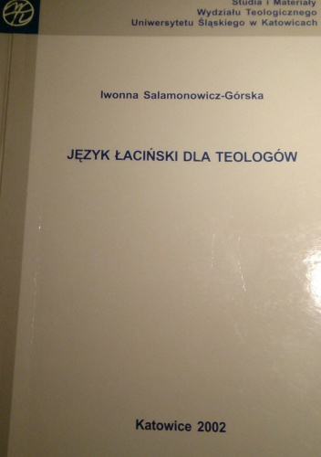 Okładka: Iwona Salamonowicz-Górska - Język łaciński dla teologów