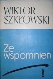 Okładka: Wiktor Borisowicz Szkłowski - Ze wspomnień