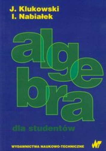Okładka: Julian Klukowski - Algebra dla studentów