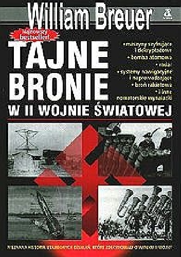 Okładka: William B. Breuer - Tajne bronie w II wojnie światowej