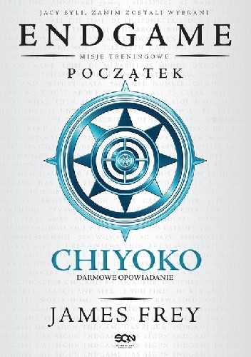 Okładka: James Frey - Endgame. Początek (Chiyoko - misje treningowe)