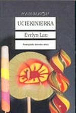 Okładka: Evelyn Lau - Uciekinierka