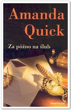 Okładka: Amanda Quick - Za późno na ślub