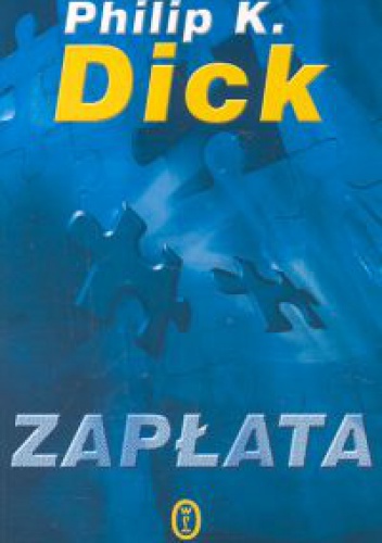 Okładka: Philip K. Dick - Zapłata
