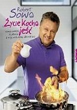 Okładka: Robert Sowa - Życie kocha jeść