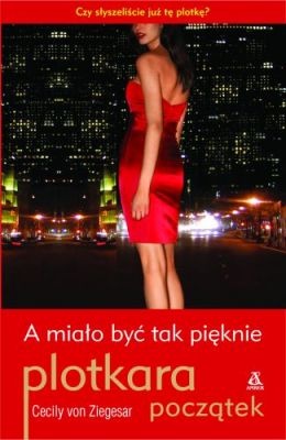 Okładka: Cecily von Ziegesar - A miało być tak pięknie