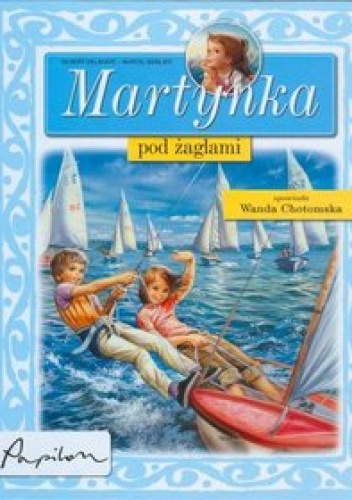 Okładka: Wanda Chotomska - Martynka pod żaglami