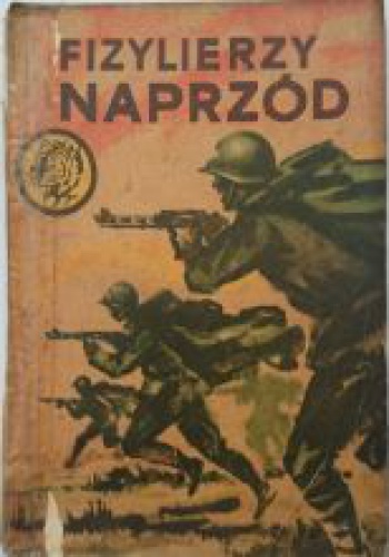 Okładka: Ryszard Sawicki - Fizylierzy naprzód