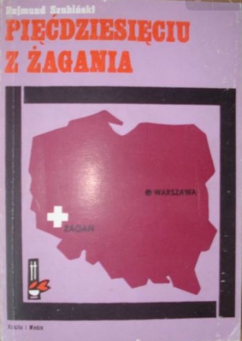 Okładka: Rajmund Szubański - Pięćdziesięciu z Żagania