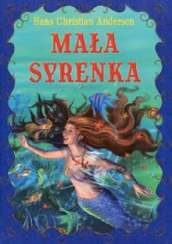 Okładka: Hans Christian Andersen - Mała Syrenka