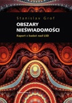 Okładka: Stanislav Grof - Obszary nieświadomości. Raport z badań nad LSD