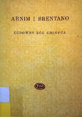 Okładka: Clemens Maria Brentano - Cudowny róg chłopca